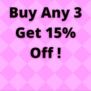 Buy any 3 get 15% off.